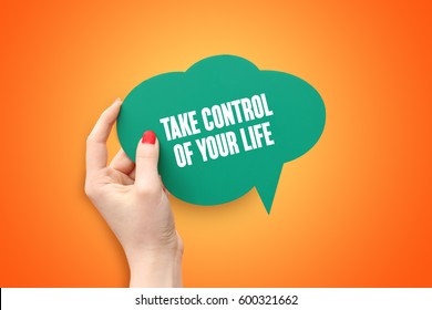 Take Control Of Your Life, Business Concept