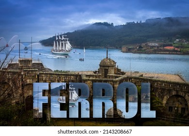 Tall Ship Juan Sebastian Elcano Arrival To Ferrol Galicia Spain