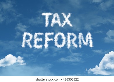Tax Reform cloud word with a blue sky