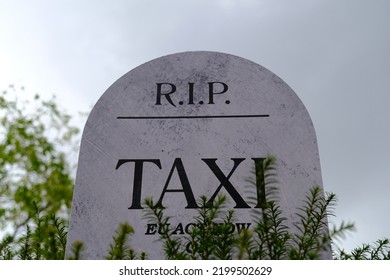 Taxi Drivers Placed Tombstones Telling The EU To Act Now Or Don't Cry Later In Front Of EU Commission During A Protest Against Uber In Brussels, Belgium On September 8, 2022.
