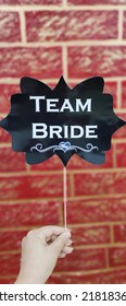 Team Bride Wedding Prop For Nikkah Aur Engagement 