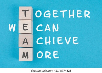 Team, Together We Can Achieve More Is Standing On Wooden Cubes, Business Concept, Teamwork Strategy