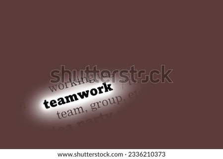 Teamwork Dictionary Definition closeup black and white