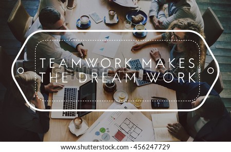 Teamwork Dreamwork Alliance Cooperation Unity Concept