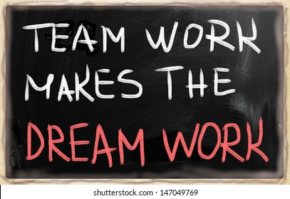 511 Team work makes dream work Images, Stock Photos & Vectors ...