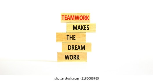 Teamwork Makes Dream Work Symbol Concept Stock Photo 2193088985 ...