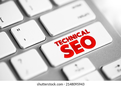Technical SEO - process of ensuring that a website meets the technical requirements of modern search engines, text button on keyboard