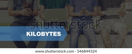 TECHNOLOGY CONCEPT: KILOBYTES