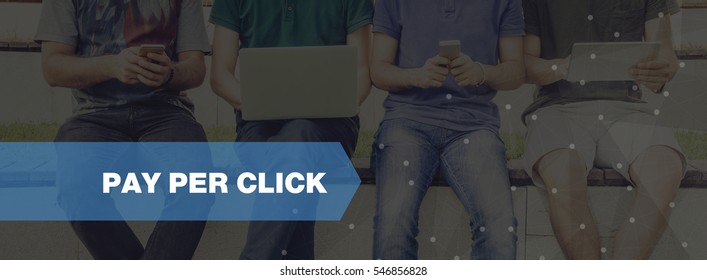 TECHNOLOGY CONCEPT: PAY PER CLICK