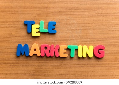 Tele Marketing  Colorful Word On The Wooden Background