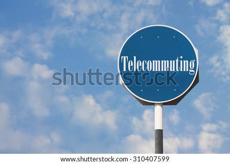 Telecommuting Sign
