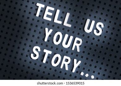 105 Tell us your story Images, Stock Photos & Vectors | Shutterstock