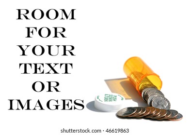 Ten Dollars In Us Quarters Fit Nicely Inside A Generic Pill Bottle Isolated On White With Room For Your Text Or Images