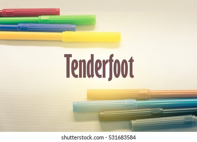 Tenderfoot  - Abstract hand writing word to represent the meaning of word as concept. The word Tenderfoot is a part of Action Vocabulary Words in stock photo. - Shutterstock ID 531683584