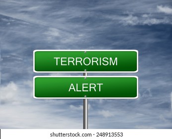 Terrorism Terror Attack Extremism Alert Warning Sign.