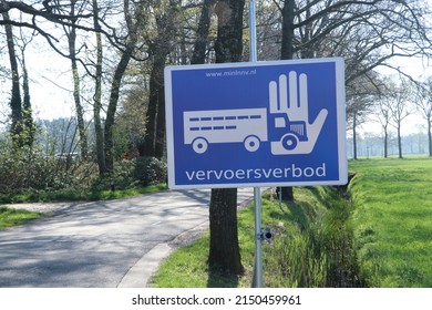 Terschuur, the Netherlands - April 16 2022: road sign in dutch informing about ban on transporting poultry in the area where bird flu has occured 