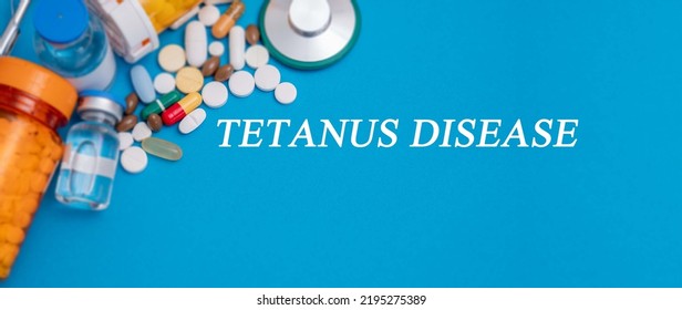 Tetanus Disease Text  Disease On A Medical Background With Medicines