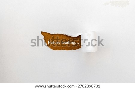 The text “future loading…” appears behind torn white paper, realistic concept, close-up with visible paper fibers and irregular edges, subtle gray background, symbolic of progress and the future