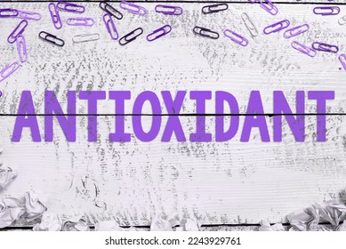 Text caption presenting Antioxidant. Business overview a substance that inhibits oxidation or reactions by oxygen - Shutterstock ID 2243929761