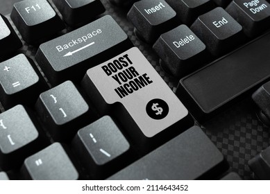Text caption presenting Boost Your Income. Business approach improve your business to increase revenue or profit Editing New Story Title, Typing Online Presentation Prompter Notes