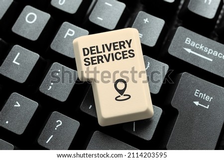 Text caption presenting Delivery Services. Business showcase process of transporting goods from a source to destination Creating Data Entry And Typing Jobs, Posting On Online Selling Website