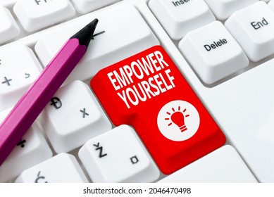 Text Caption Presenting Empower Yourself. Word For Giving You The Power To Take Control Of Your Own Destiny Typing Product Title And Descriptions, Entering Important Data Codes