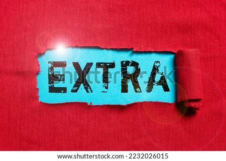 Text caption presenting Extra. Conceptual photo Added to existing or usual amount number In addition normal Give more