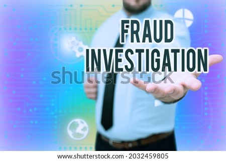 Text caption presenting Fraud Investigation. Concept meaning process of determining whether a scam has taken place Gentelman Uniform Standing Holding New Futuristic Technologies.