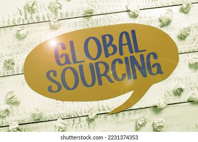 Text caption presenting Global Sourcing. Word Written on practice of seeking goods and services beyond one s is borders