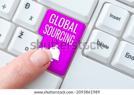 Text caption presenting Global Sourcing. Word Written on practice of sourcing from the global market for goods Publishing Typewritten Fantasy Short Story, Typing Online Memorandum