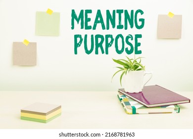 Text caption presenting Meaning Purpose. Business idea The reason for which something is done or created and exists Tidy Workspace Setup, Writing Desk Tools Equipment, Smart Office
