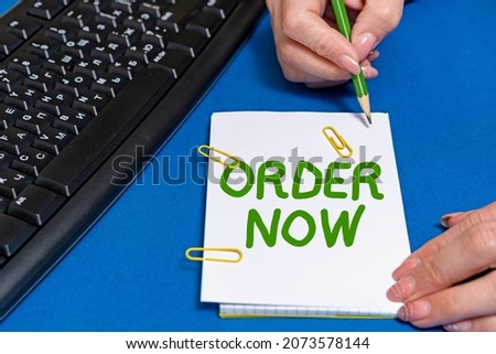 Text caption presenting Order Now. Business showcase confirmed request by one party to another to buy sell Hands pointing pressing computer keyboard keys typewriting new ideas.