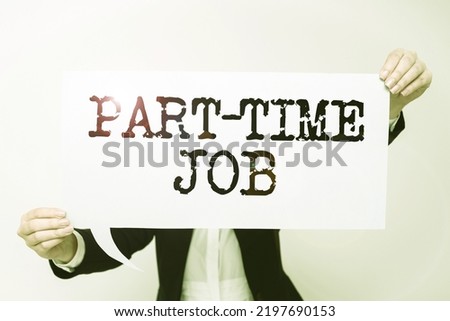 Text caption presenting Part Time Job. Business approach Working a few hours per day Temporary Work Limited Shifts Phone With Important Message On Screen And Paper Wraps Around.