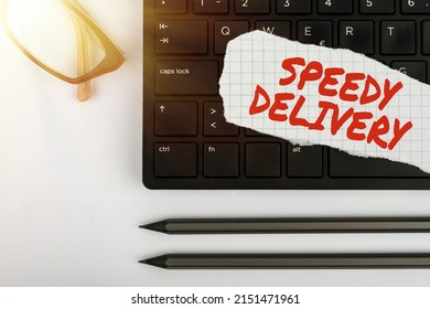 Text caption presenting Speedy Delivery. Business approach provide products in fast way or same day shipping overseas Computer Keyboard And Symbol.Information Medium For Communication.