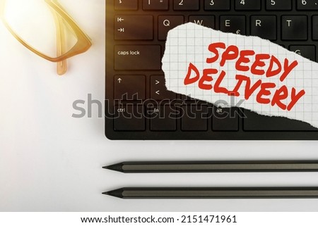 Text caption presenting Speedy Delivery. Business approach provide products in fast way or same day shipping overseas Computer Keyboard And Symbol.Information Medium For Communication.