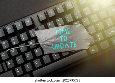Text caption presenting Time To Update. Conceptual photo System software update for enhancement or compatibility Abstract Typing Online Invitation Letters, Fixing Word Processing Program
