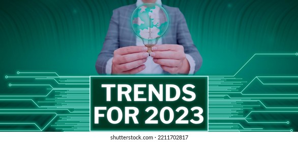 Text Caption Presenting Trends For 2023. Conceptual Photo List Of Things That Got Popular Very Quickly In This Year