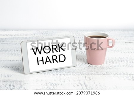Text caption presenting Work Hard. Business overview Laboring that puts effort into doing and completing tasks Wireless Communications Voice And Video Calls Global Connection Ideas