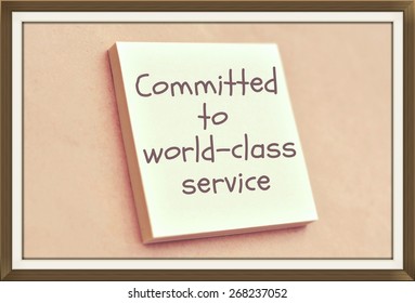 Text Committed To World Class Service On The Short Note Texture Background