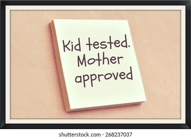 Text kid tested mother approved on the short note texture background
