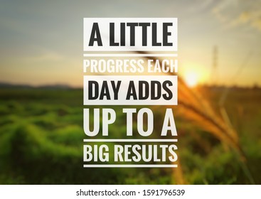 222 A little progress each day adds up to big results Stock Photos ...