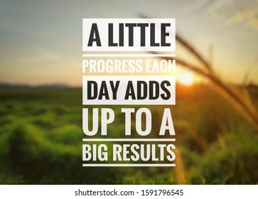 222 A little progress each day adds up to big results Stock Photos ...