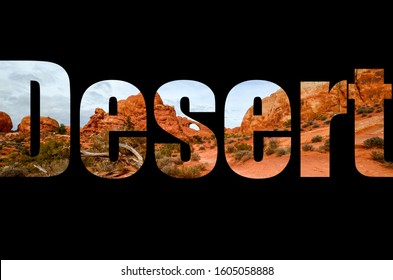 Text Mask Effect On Photo Of Desert In Arches National Park With Black Outline. 