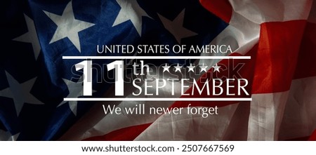 Text Never Forget 9. 11 with United States flag