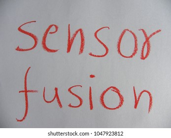 Text Sensor Fusion Hand Written By Red Oil Pastel On White Color Paper