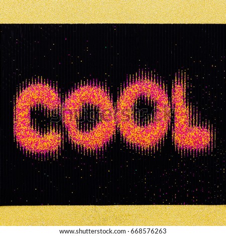 Text of sequins. Ð¡ool minimal art