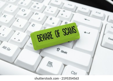 Text showing inspiration Beware Of Scams. Word Written on Stay alert to avoid fraud caution be always safe security -49194