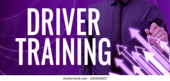 Text showing inspiration Driver Trainingprepares a new driver to obtain a driver's license. Word for getting a new driver's document permission - Shutterstock ID 2203658207