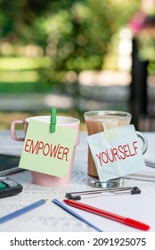 Text showing inspiration Empower Yourself. Business idea taking control of life setting goals positive choices Outdoor Coffee And Refresment Shop Ideas, Cafe Working Experience