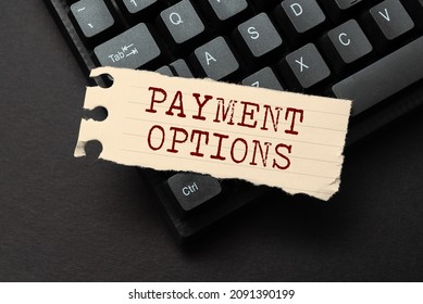 Text showing inspiration Payment Options. Business idea The way of chosen to compensate the seller of a service Composing New Email Message, Researching Internet For Informations